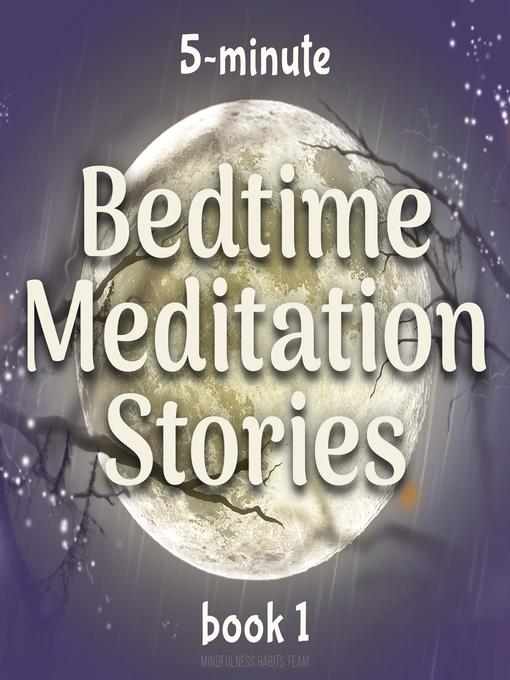 Title details for 5-Minute Bedtime Meditation Stories by Mindfulness Habits Team - Wait list